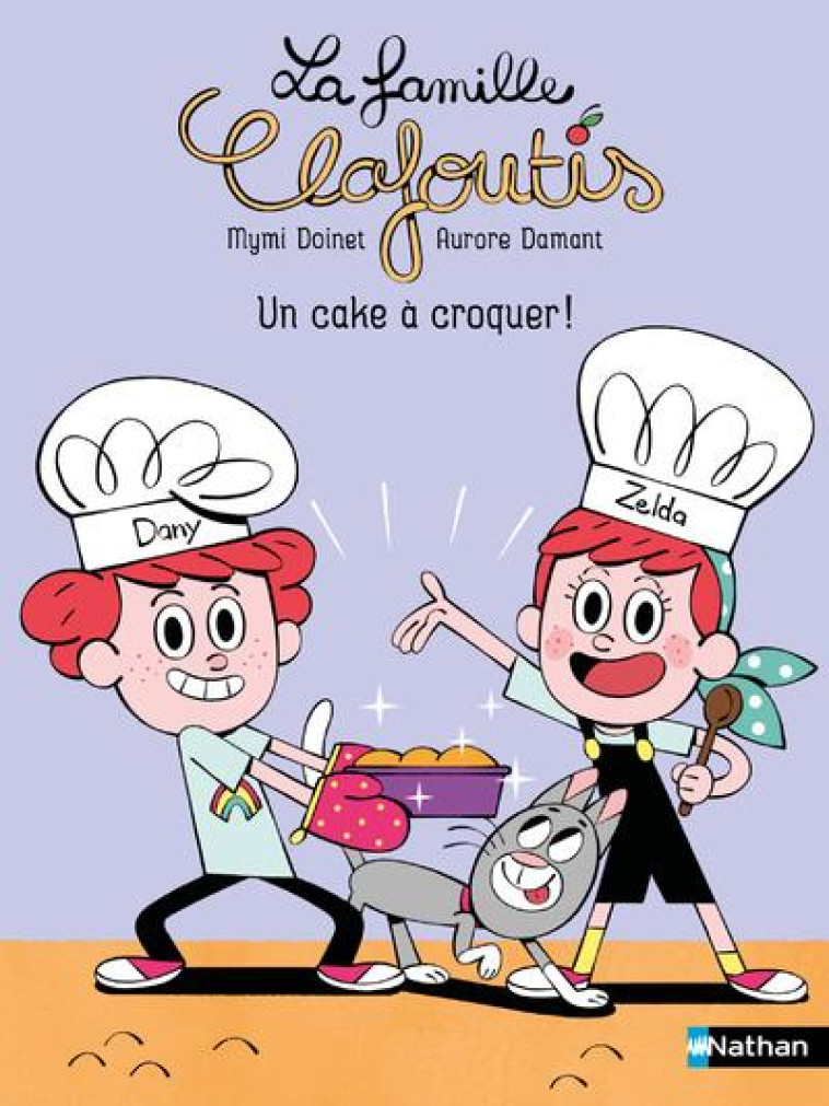 LA FAMILLE CLAFOUTIS - UN CAKE A CROQUER ! - DOINET/DAMANT - CLE INTERNAT