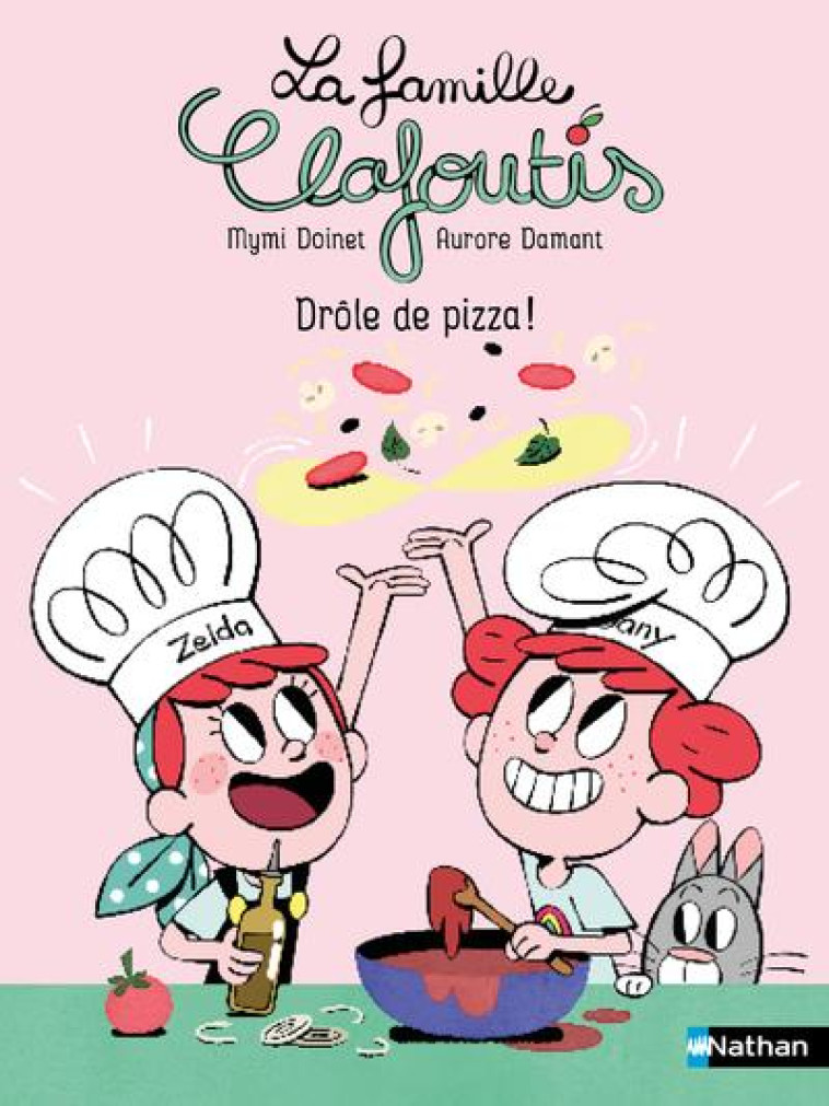 LA FAMILLE CLAFOUTIS - DROLE DE PIZZA ! - DOINET/DAMANT - CLE INTERNAT