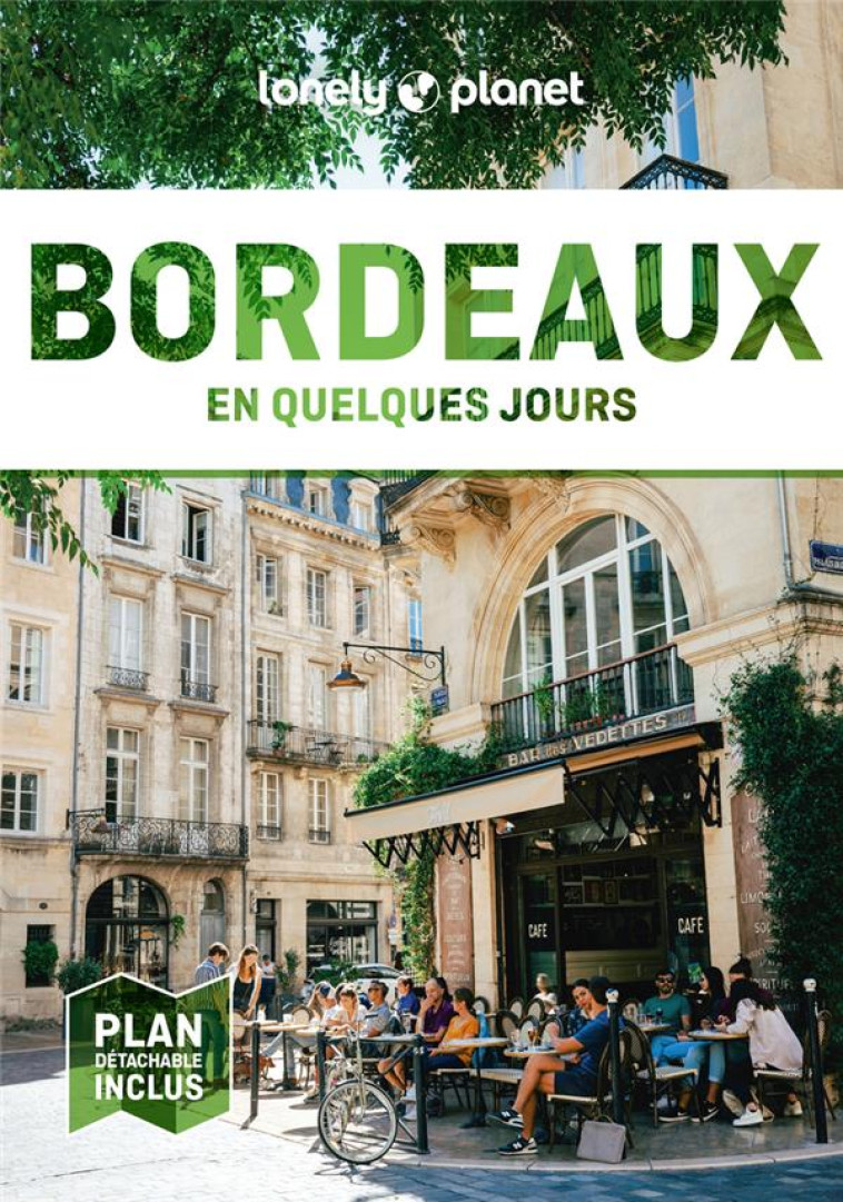 BORDEAUX EN QUELQUES JOURS - COLLECTIF - LONELY PLANET