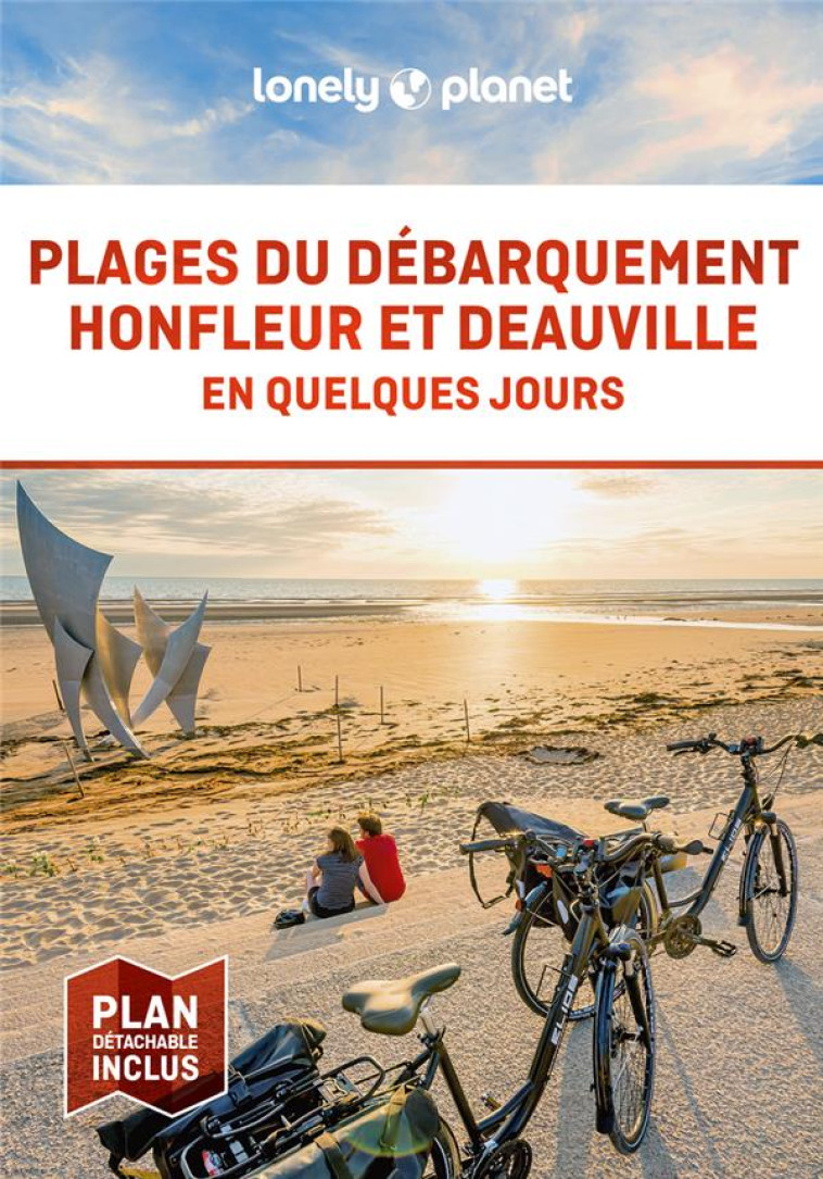 PLAGES DU DEBARQUEMENT, HONFLEUR ET DEAUVILLE EN QUELQUES JOURS - LONELY PLANET - LONELY PLANET