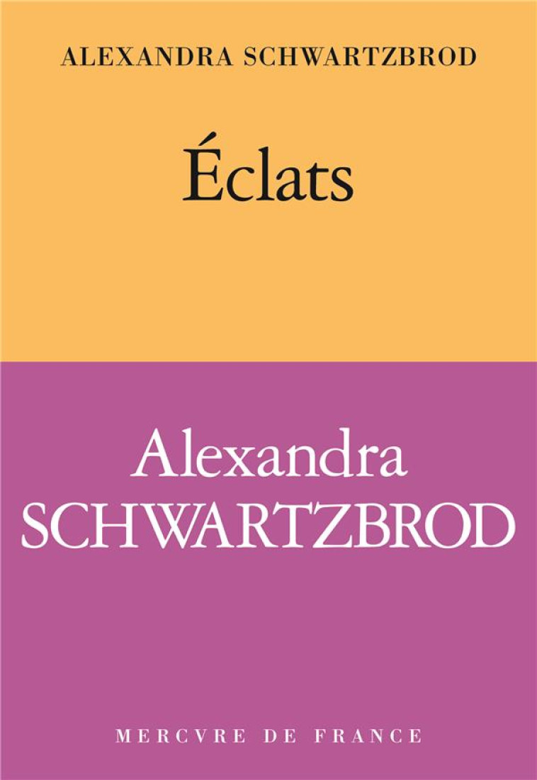 ECLATS - SCHWARTZBROD ALEXANDRA - MERCURE DE FRAN