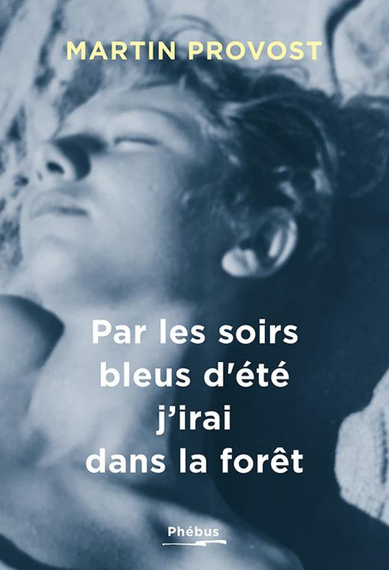 PAR LES SOIRS BLEUS D-ETE J-IRAI PAR LES FORETS - PROVOST MARTIN - LIBRETTO