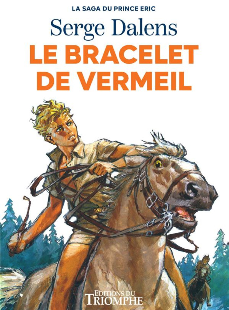 LE BRACELET DE VERMEIL - DALENS SERGE - TRIOMPHE