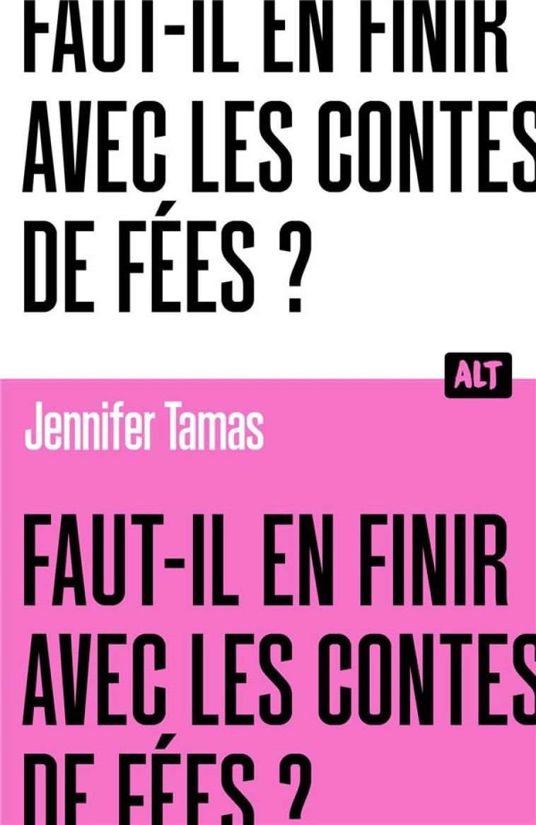 FAUT-IL EN FINIR AVEC LES CONTES DE FEES ? - TAMAS JENNIFER - MARTINIERE BL