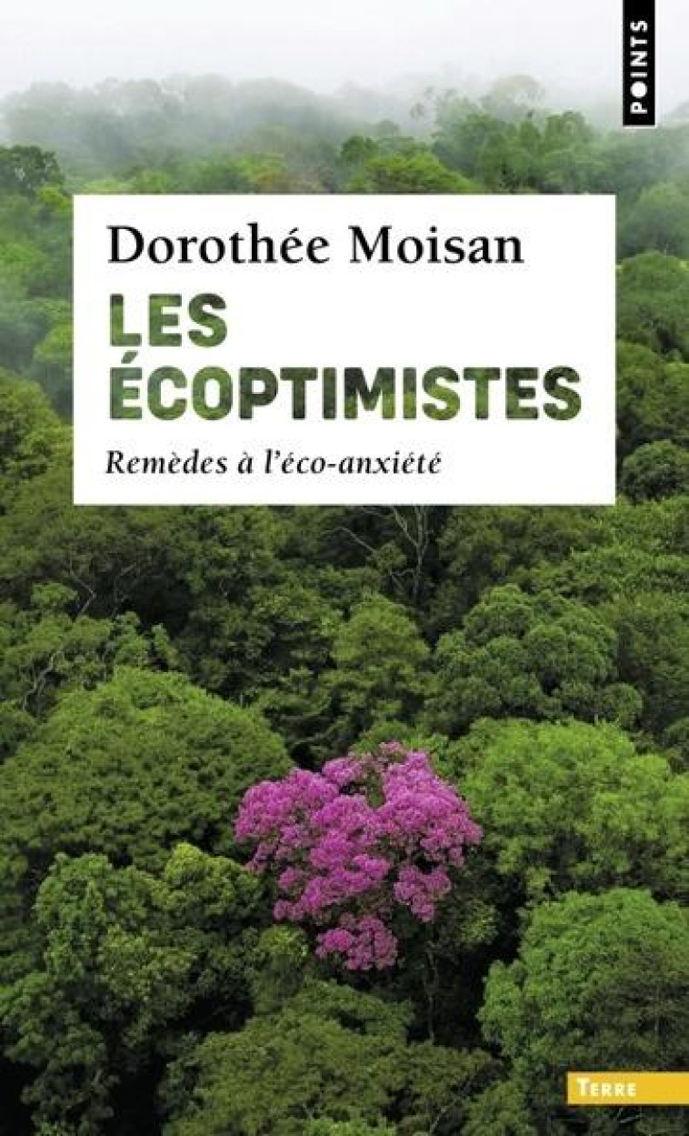 LES ECOPTIMISTES - REMEDES A L-ECO-ANXIETE - MOISAN DOROTHEE - POINTS