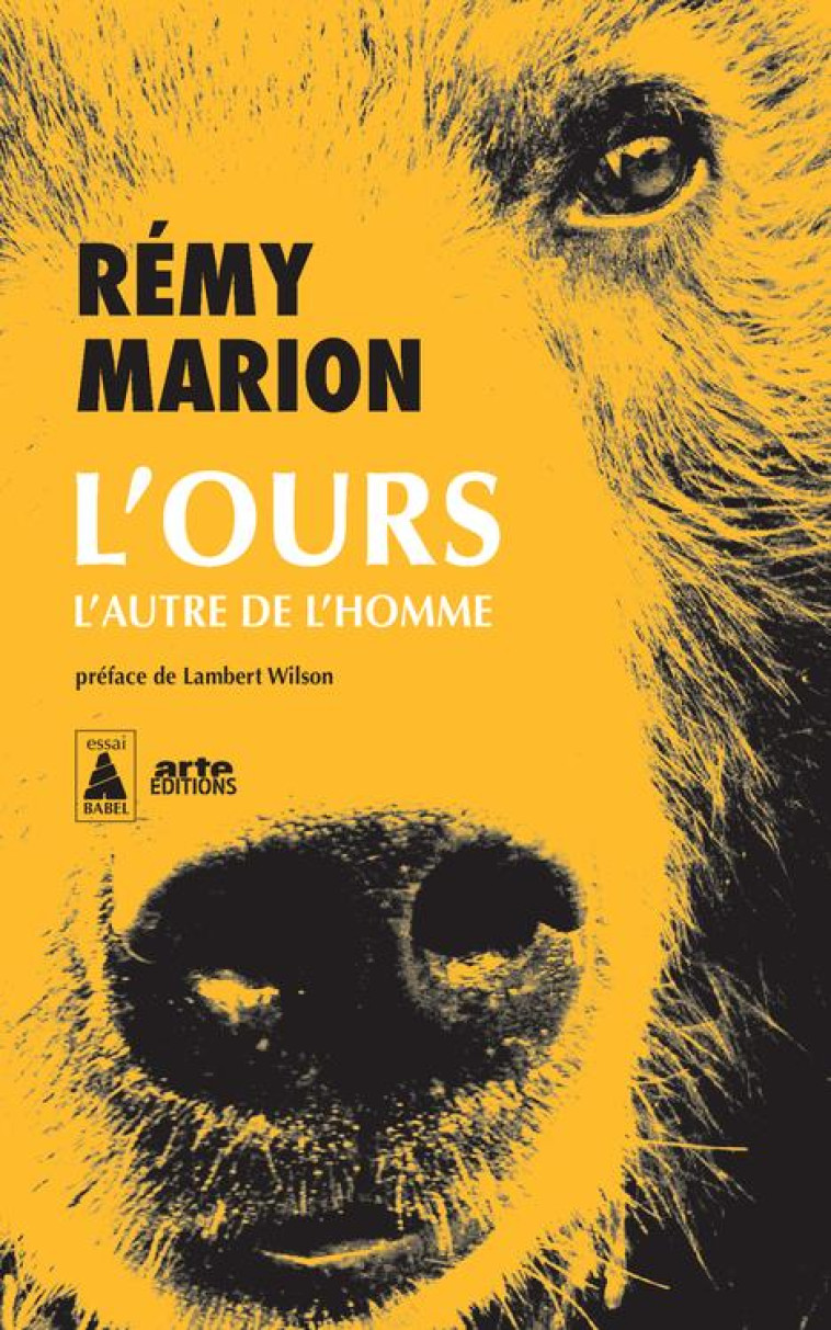 L-OURS - L-AUTRE DE L-HOMME - MARION REMY/WILSON - ACTES SUD