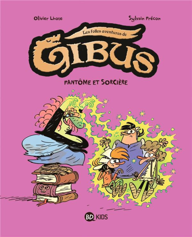 GIBUS, TOME 02 - GUERRE ET SORCIERE - LHOTE/FRECON - BAYARD JEUNESSE