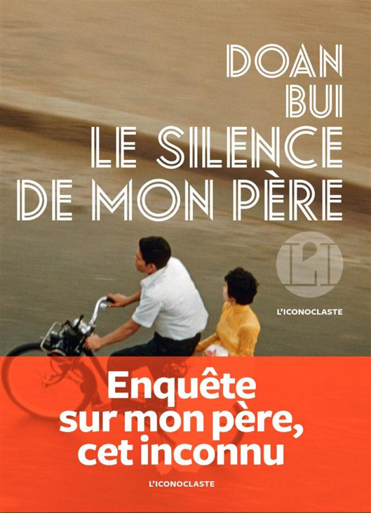 LE SILENCE DE MON PERE - BUI DOAN - l'Iconoclaste