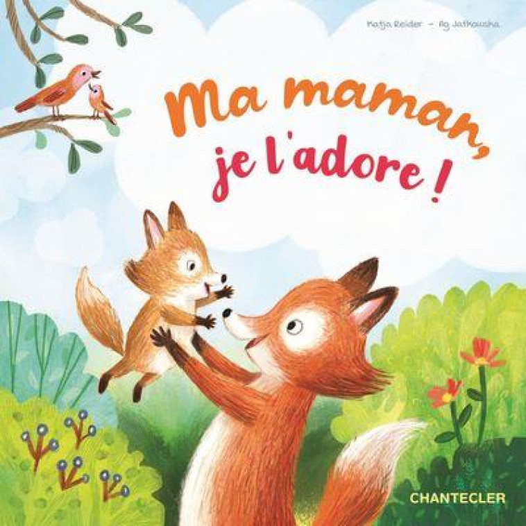 MA MAMAN, JE L-ADORE ! - COLLECTIF - CHANTECLER