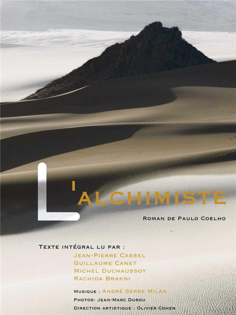 L-ALCHIMISTE PAR JEAN-PIERRE CASSEL, GUILLAUME CANET, RACHIDA BRAKNI, MICHEL DUCHOSSOY - COELHO PAOLO - KOS AND CO