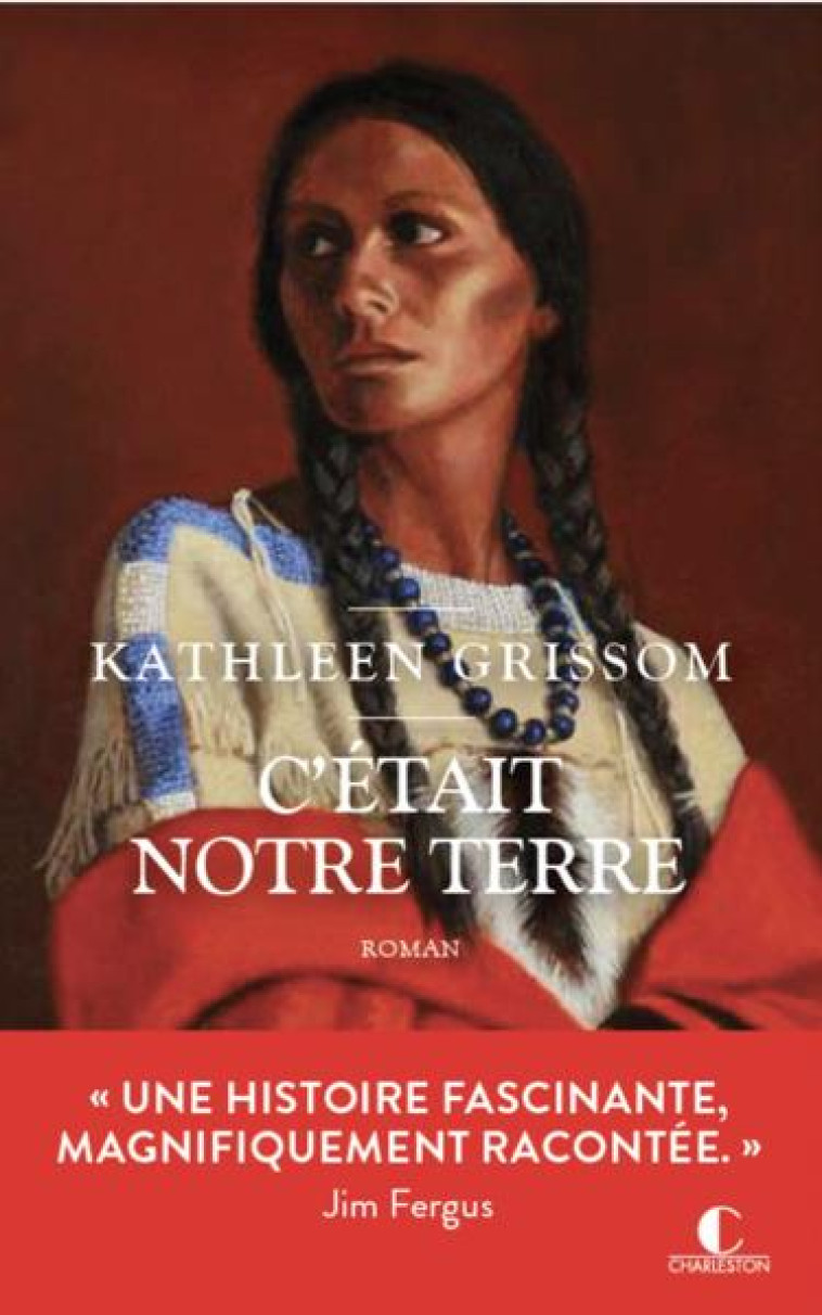 C-ETAIT NOTRE TERRE - GRISSOM KATHLEEN - CHARLESTON