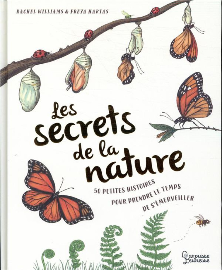 LES SECRETS DE LA NATURE - WILLIAMS/HARTAS - LAROUSSE