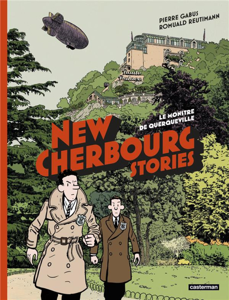 NEW CHERBOURG STORIES T01 LE MONSTRE DE QUERQUEVILLE - GABUS/REUTIMANN - CASTERMAN