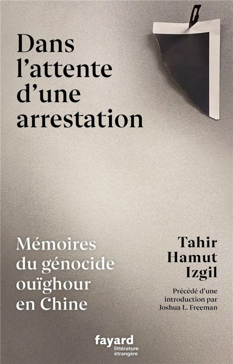 DANS L-ATTENTE D-UNE ARRESTATION - IZGIL TAHIR HAMUT - FAYARD