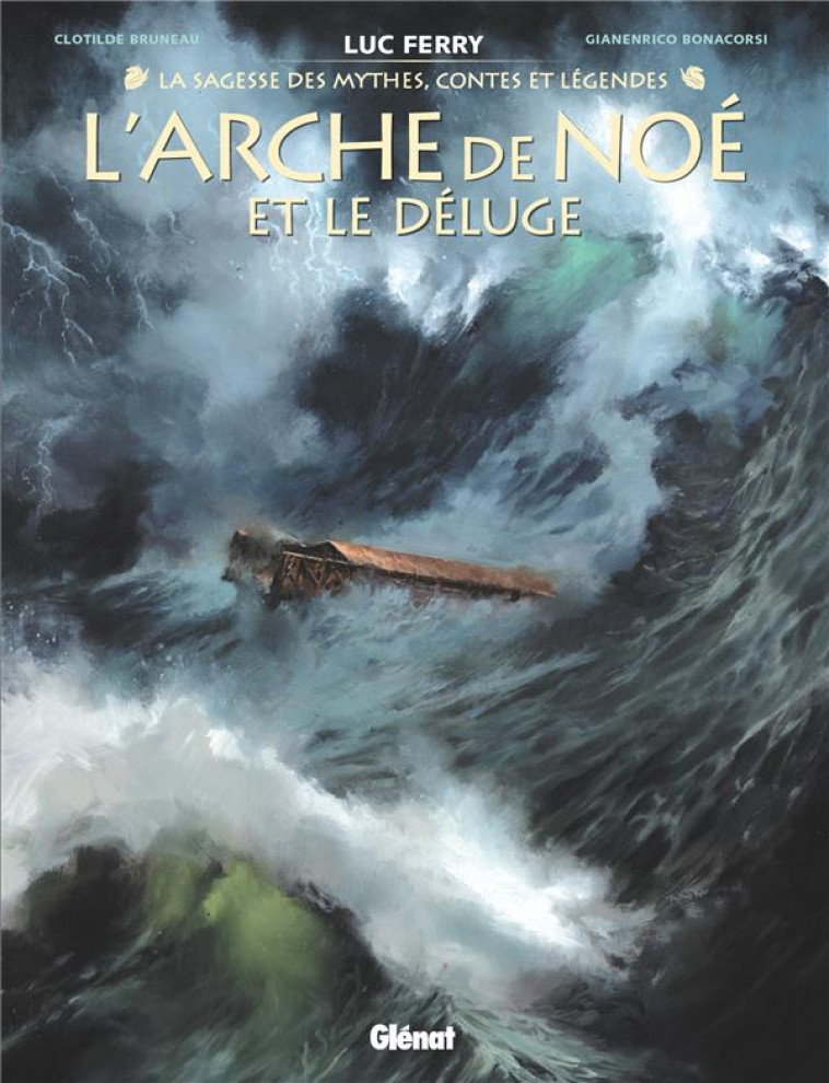 L-ARCHE DE NOE ET LE DELUGE - BRUNEAU/FERRY/BONACORSI - GLENAT