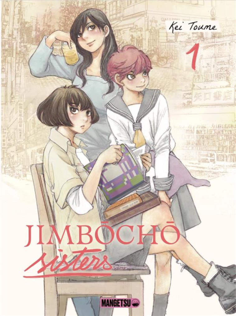 JIMBOCHO SISTERS T01 - TOUME KEI - MANGETSU