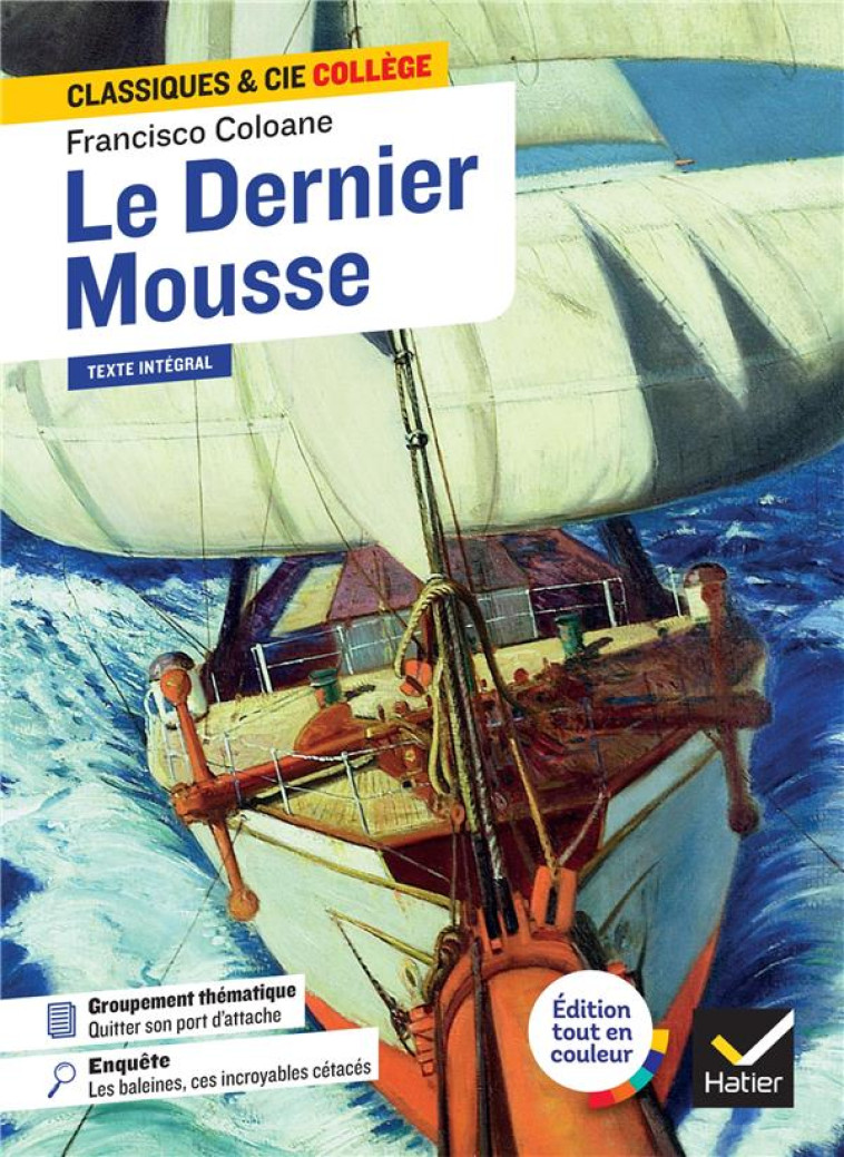 LE DERNIER MOUSSE - COLOANE/BELLAMY - HATIER SCOLAIRE