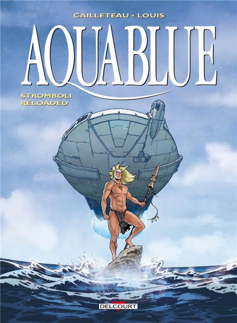 AQUABLUE T18 STROMBOLI RELOADED - CAILLETEAU/LOUIS - DELCOURT