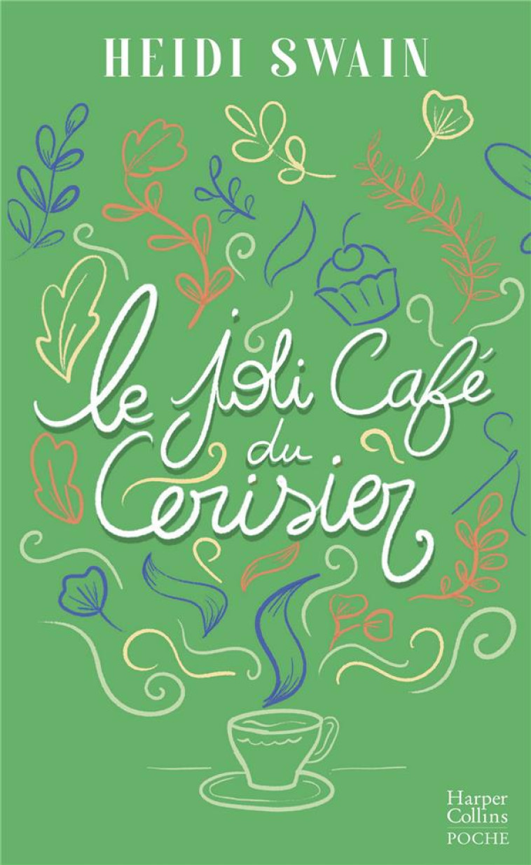 LE JOLI CAFE DU CERISIER - SWAIN HEIDI - HARPERCOLLINS