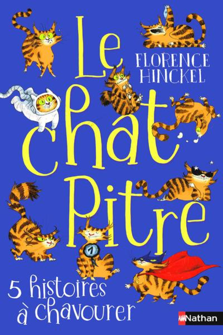 LE CHAT PITRE - 5 HISTOIRES A CHAVOURER - HINCKEL FLORENCE - CLE INTERNAT