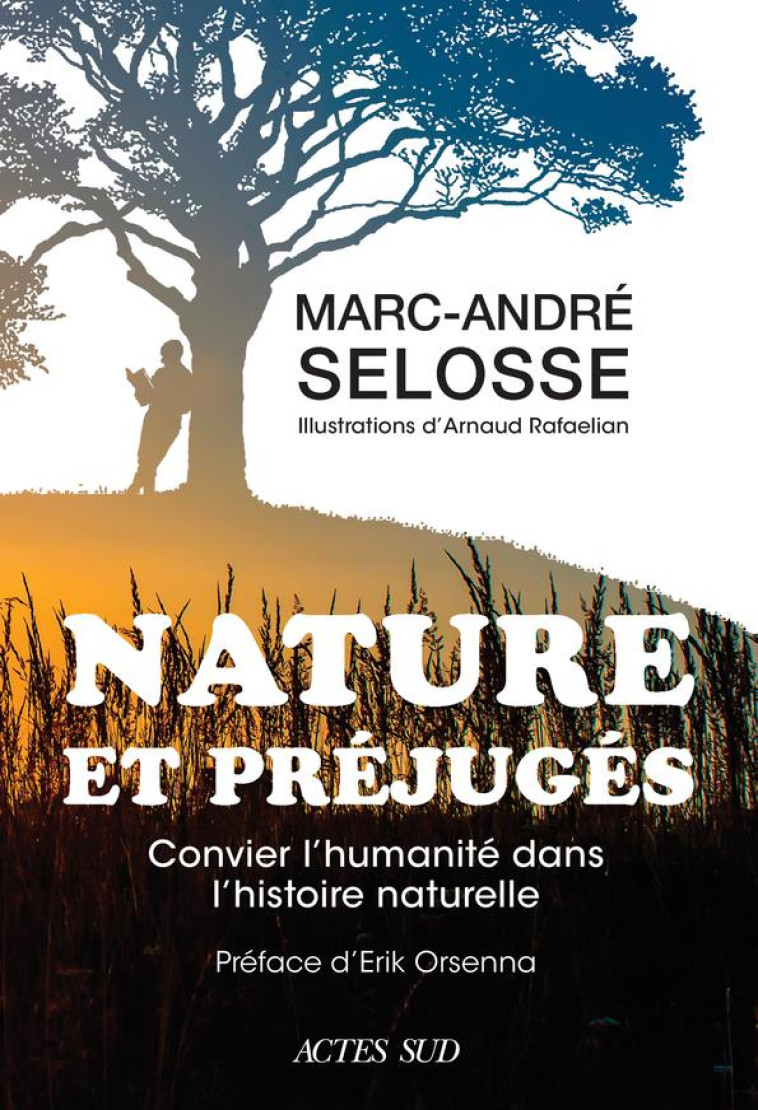 NATURE ET PREJUGES - SELOSSE/RAFAELIAN - ACTES SUD