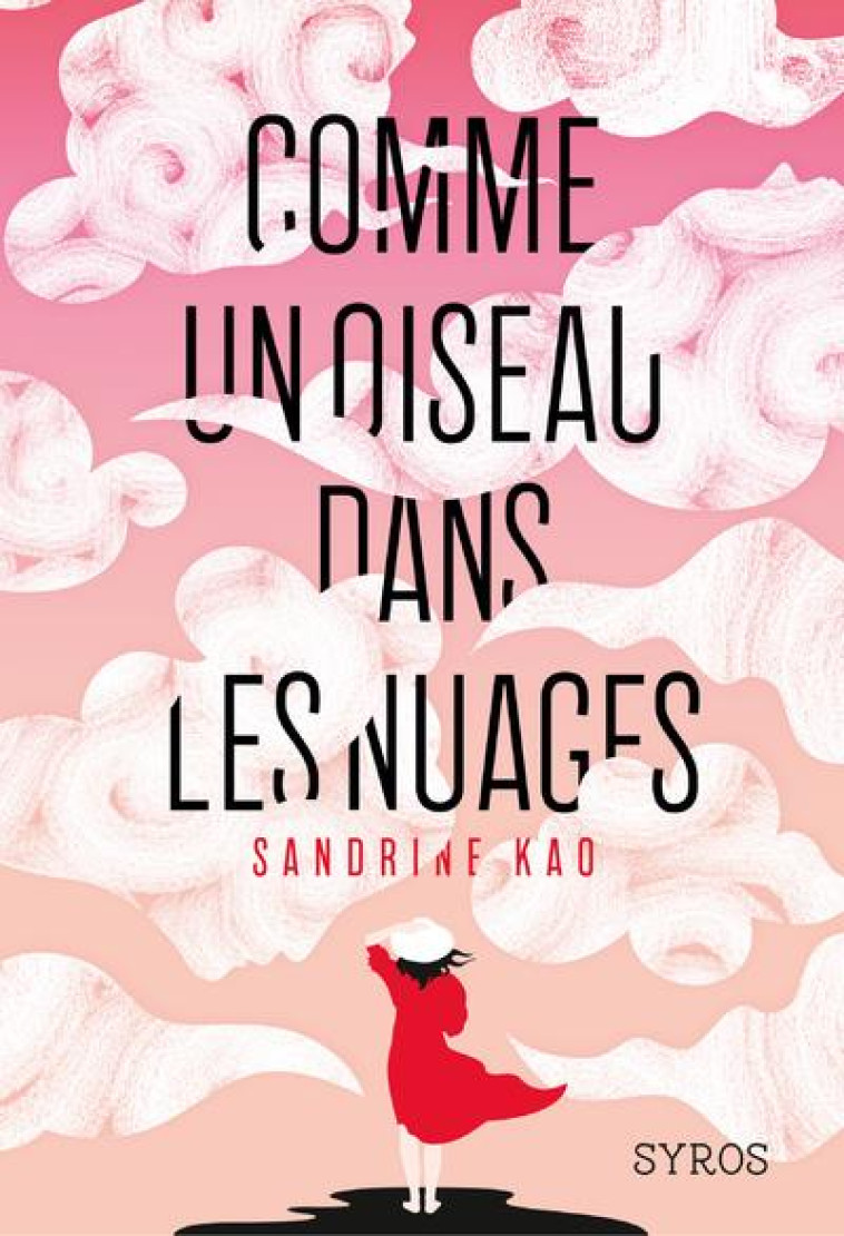 COMME UN OISEAU DANS LES NUAGES - KAO SANDRINE - SYROS