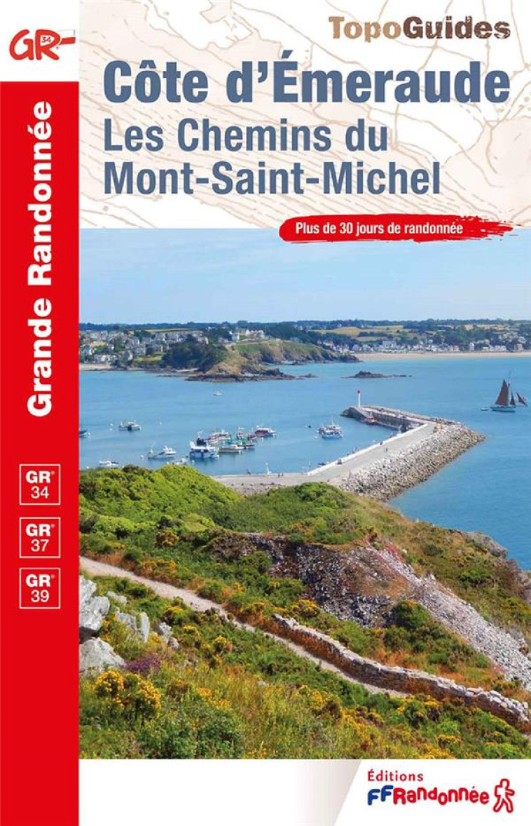 COTE D-EMERAUDE - LES CHEMINS DU MONT-SAINT-MICHEL - COLLECTIF - FFRP