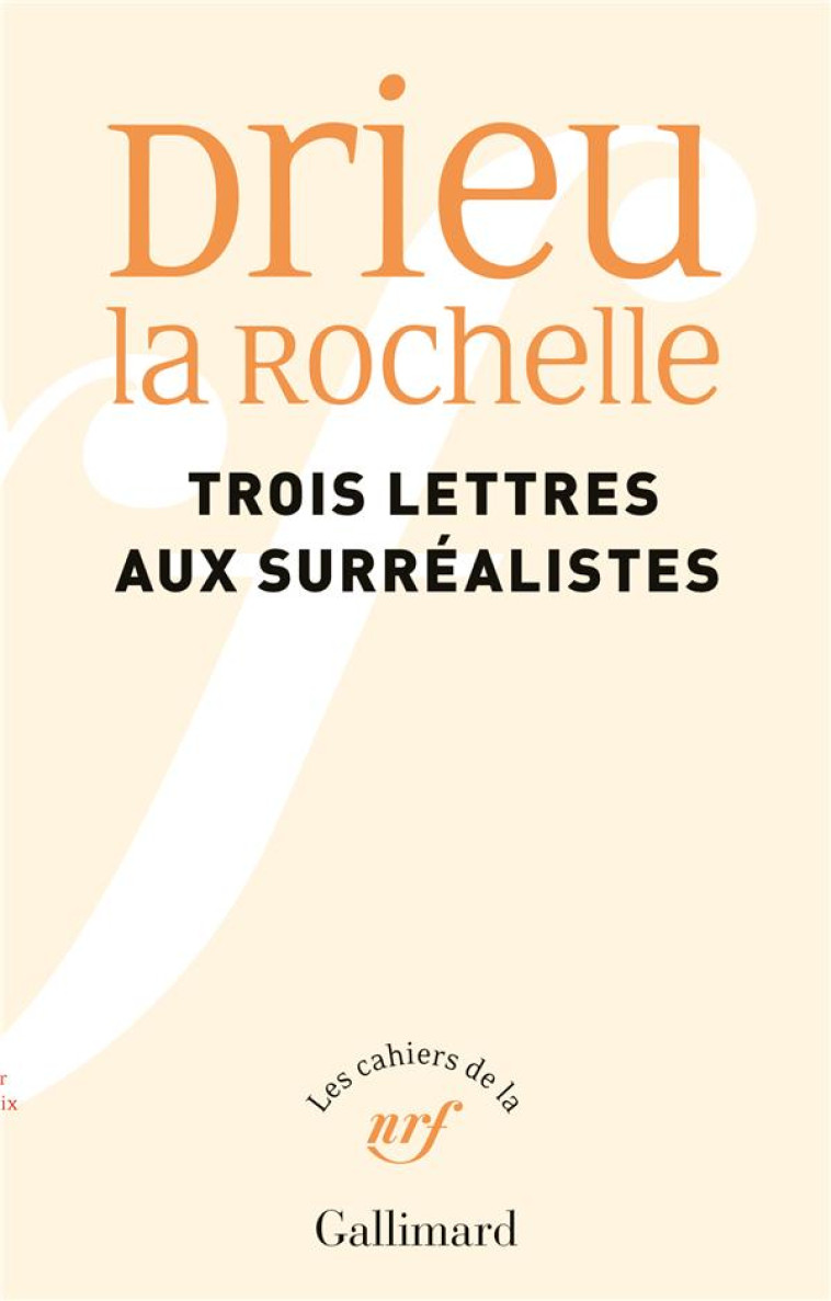 TROIS LETTRES AUX SURREALISTES - DRIEU LA ROCH - GALLIMARD