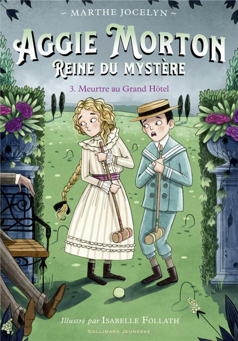 AGGIE MORTON REINE DU MYSTERE T03 MEURTRE AU GRAND HOTEL - MARTHE JOCELYN - GALLIMARD