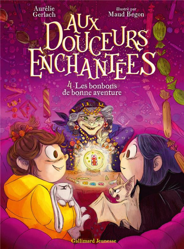 AUX DOUCEURS ENCHANTEES T04 LES BONBONS DE BONNE AVENTURE - AURELIE GERLACH/BEGON - GALLIMARD