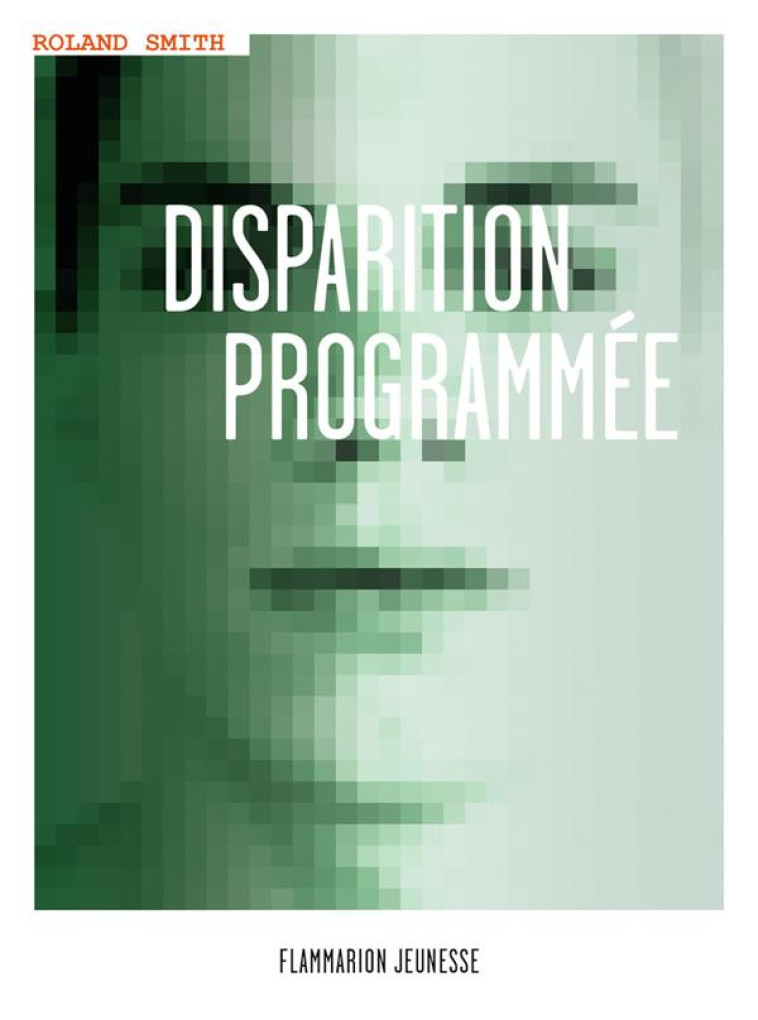 DISPARITION PROGRAMMEE - SMITH ROLAND - FLAMMARION