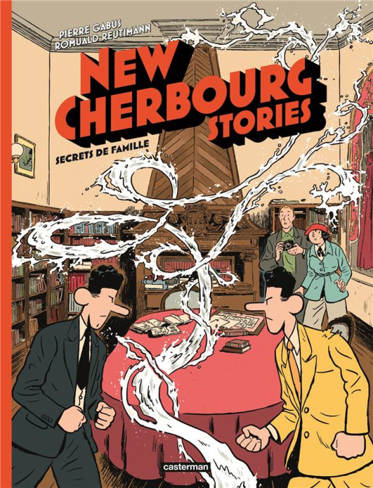 NEW CHERBOURG STORIES T05 SECRETS DE FAMILLE - PIERRE GABUS/ROMUA - CASTERMAN