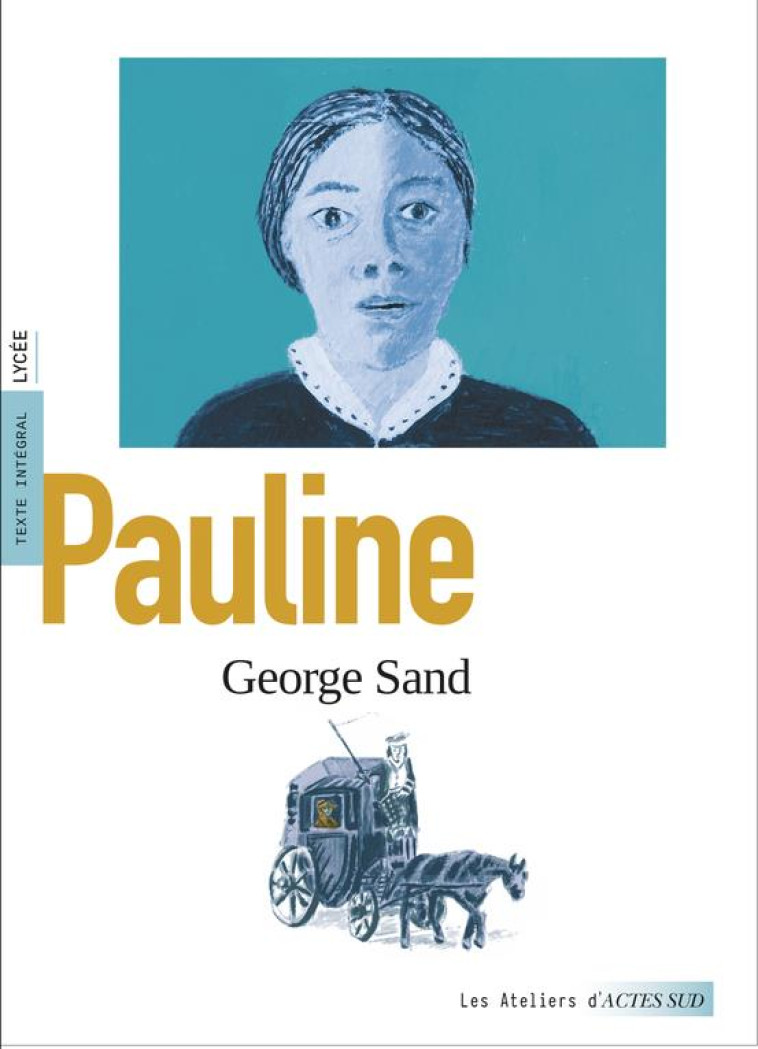 PAULINE - SAND/RENAULT/SURACE - ACTES SUD