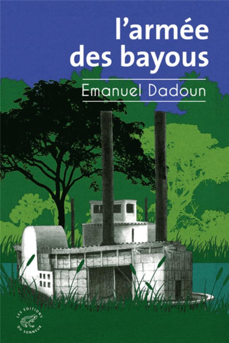 L-ARMEE DES BAYOUS - DADOUN EMANUEL - SONNEUR