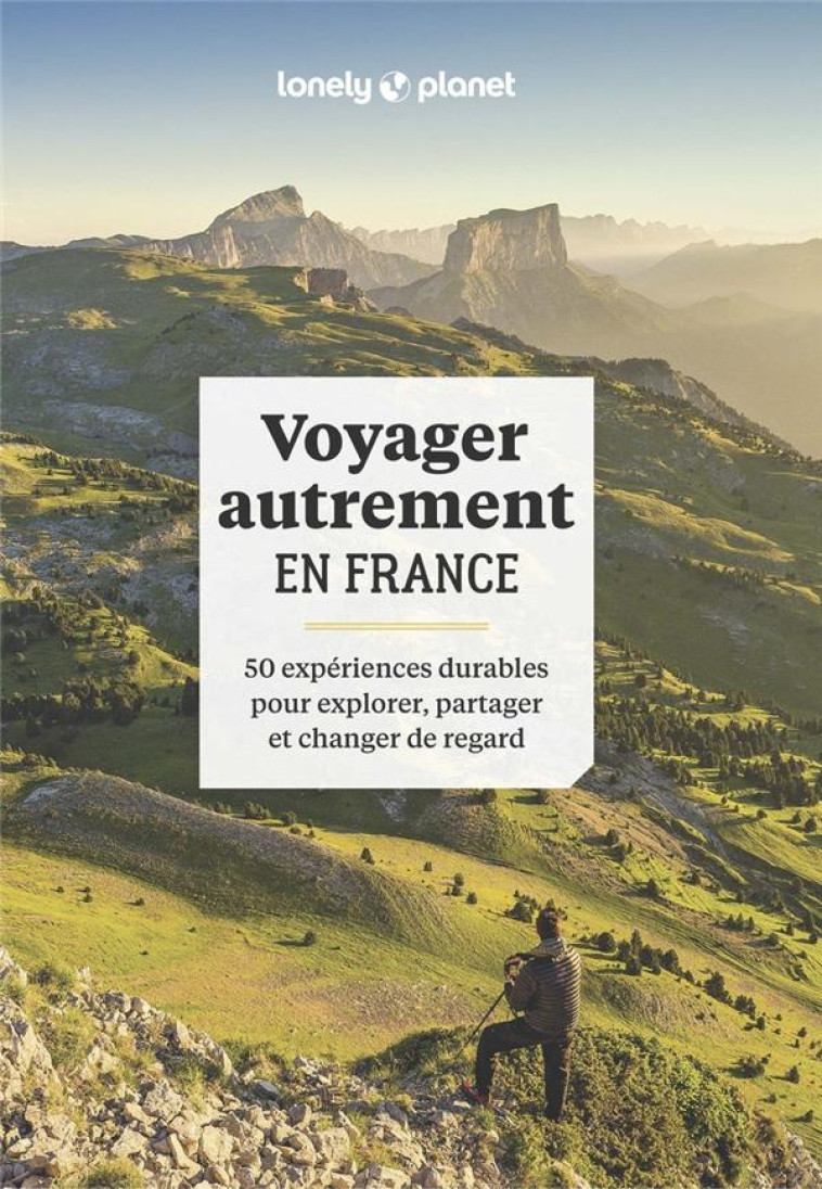 VOYAGER AUTREMENT EN FRANCE - COLLECTIF - LONELY PLANET