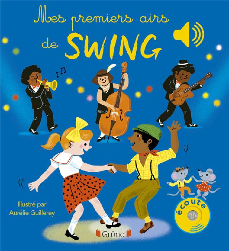 MES PREMIERS AIRS DE SWING - COLLET/GUILLEREY - GRUND