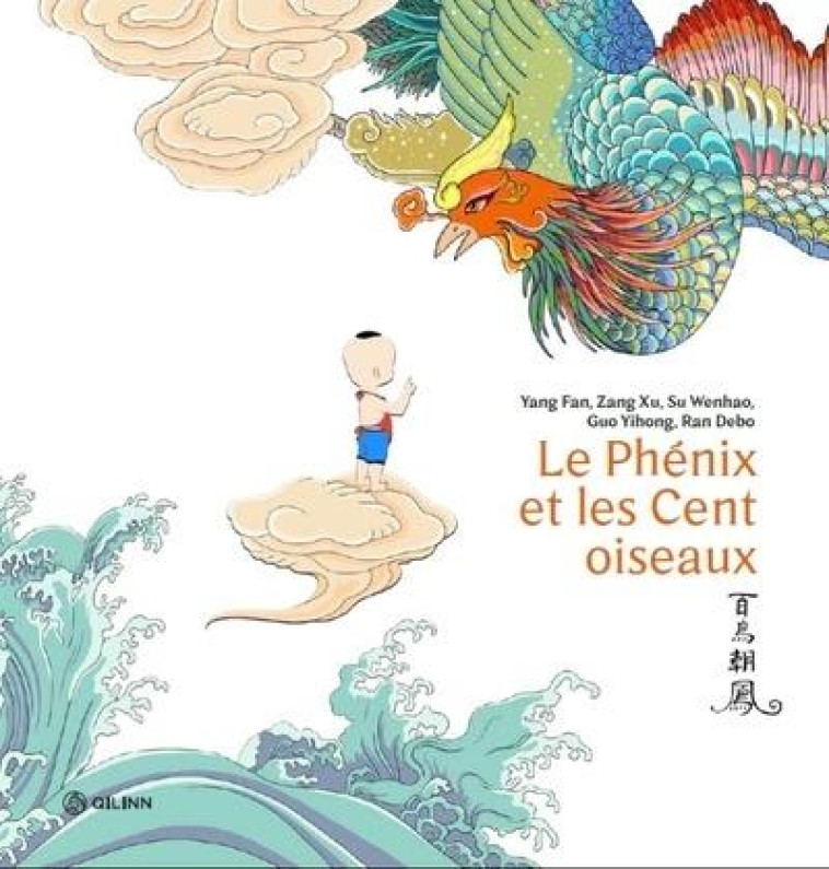 LE PHENIX ET LES CENT OISEAUX - COLLECTIF - QILINN