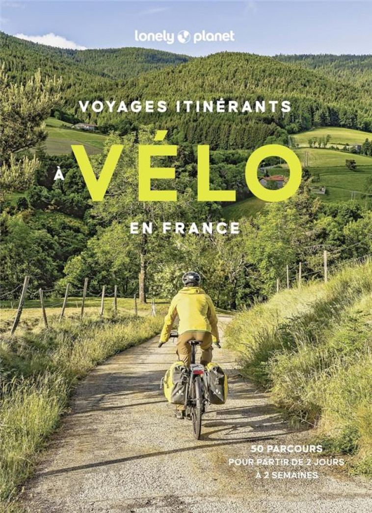 VOYAGES ITINERANTS A VELO EN FRANCE - COLLECTIF - LONELY PLANET