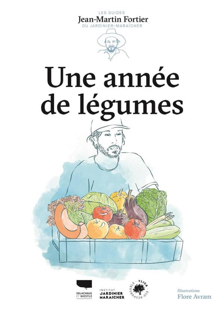 UNE ANNEE DE LEGUMES - FORTIER/AVRAM - DELACHAUX