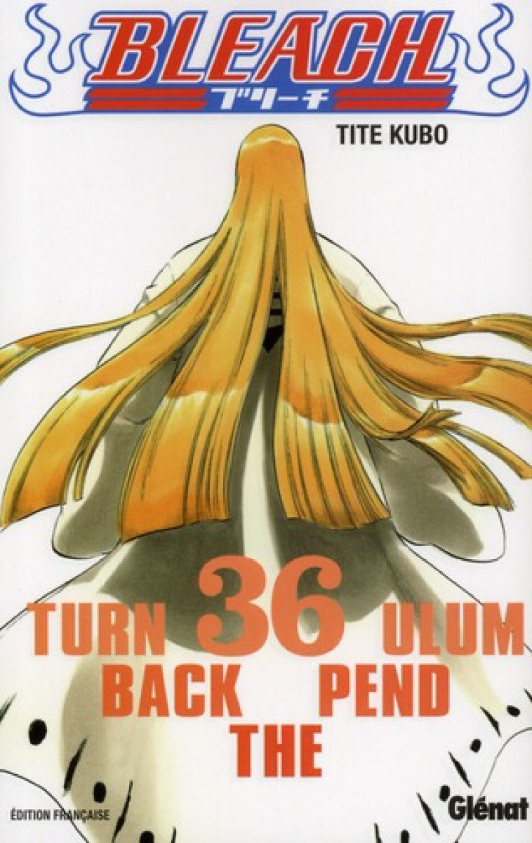 BLEACH T36 - KUBO TITE - Glénat