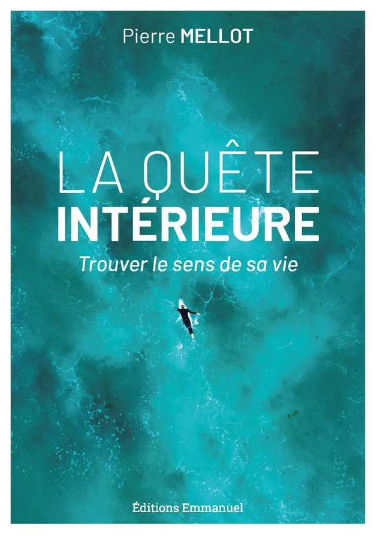 LA QUETE INTERIEURE - PIERRE MELLOT - EMMANUEL