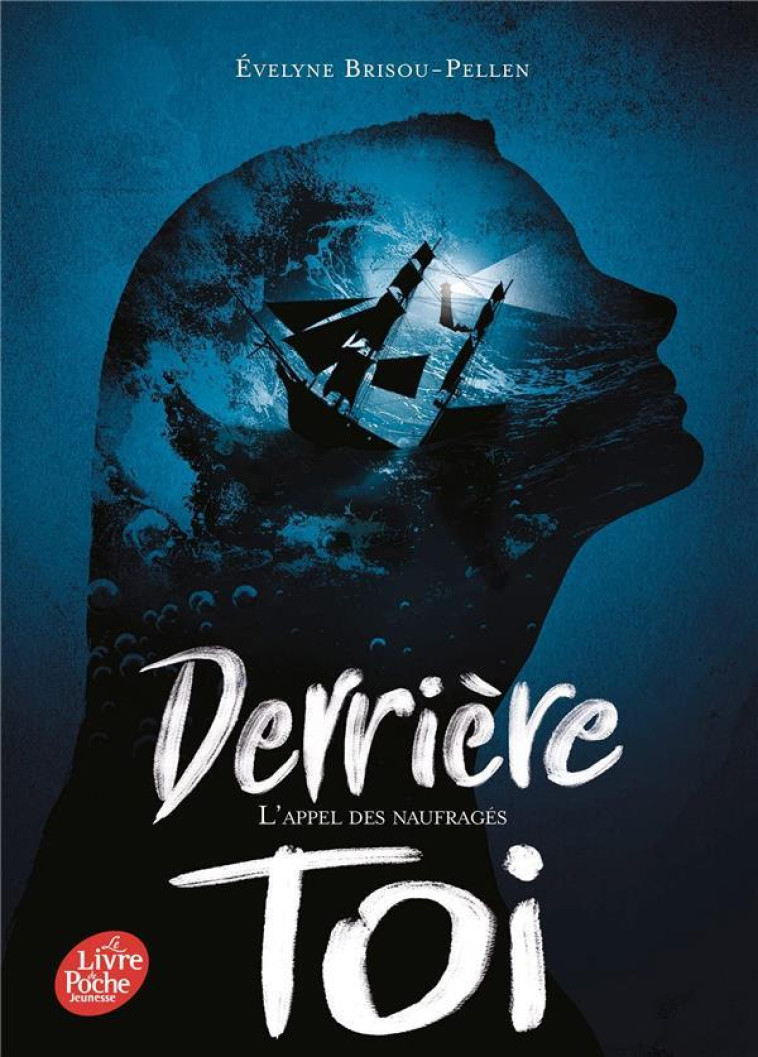 DERRIERE TOI T02 L-APPEL DES NAUFRAGES - BRISOU-PELLEN E. - HACHETTE