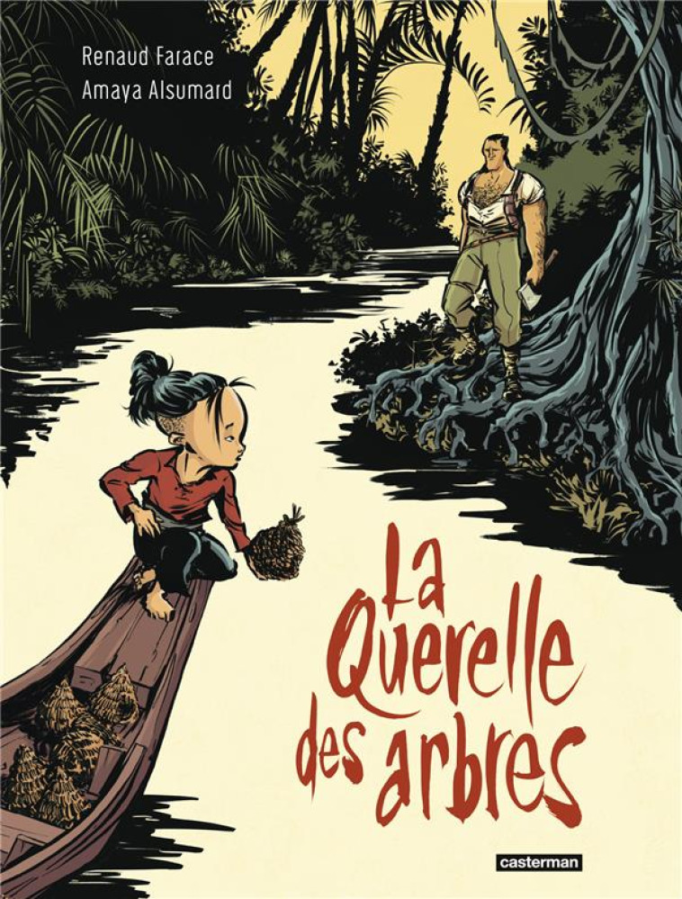 LA QUERELLE DES ARBRES - RENAUD FARACE - CASTERMAN