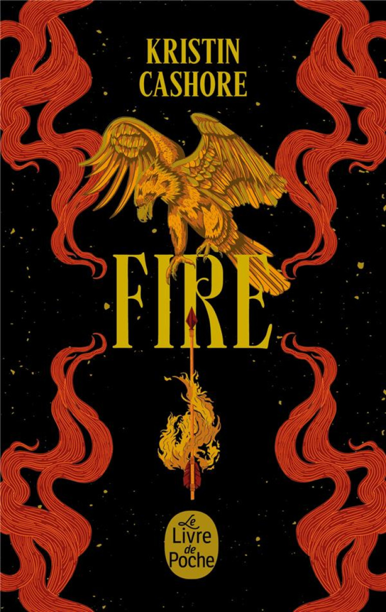 FIRE - CASHORE KRISTIN - LGF/Livre de Poche