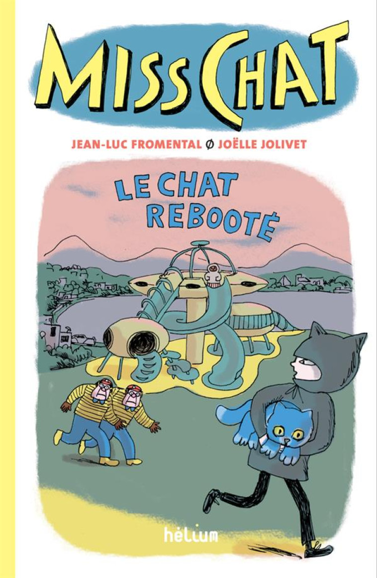 MISS CHAT T04 LE CHAT REBOOTE - FROMENTAL/JOLIVET - ACTES SUD