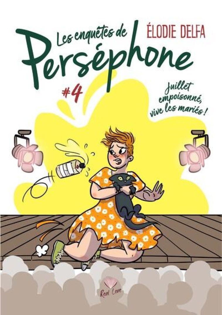 LES ENQUETES DE PERSEPHONE T04 JUILLET EMPOISONNE, VIVE LES MARIES ! - DELFA ELODIE - ALTER REAL ED