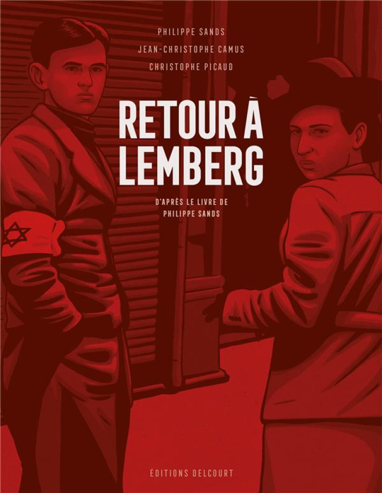 RETOUR A LEMBERG - SANDS/PICAUD/CAMUS - DELCOURT