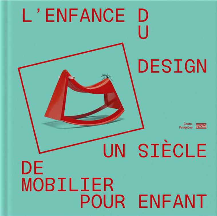 L-ENFANCE DU DESIGN - UN SIECLE DE MOBILIER POUR ENFANT - SOUS LA DIRECTION DE - CONSORTIUM