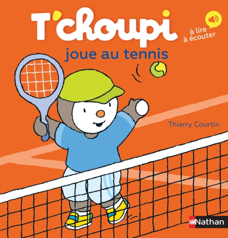 T-CHOUPI JOUE AU TENNIS - COURTIN THIERRY - CLE INTERNAT