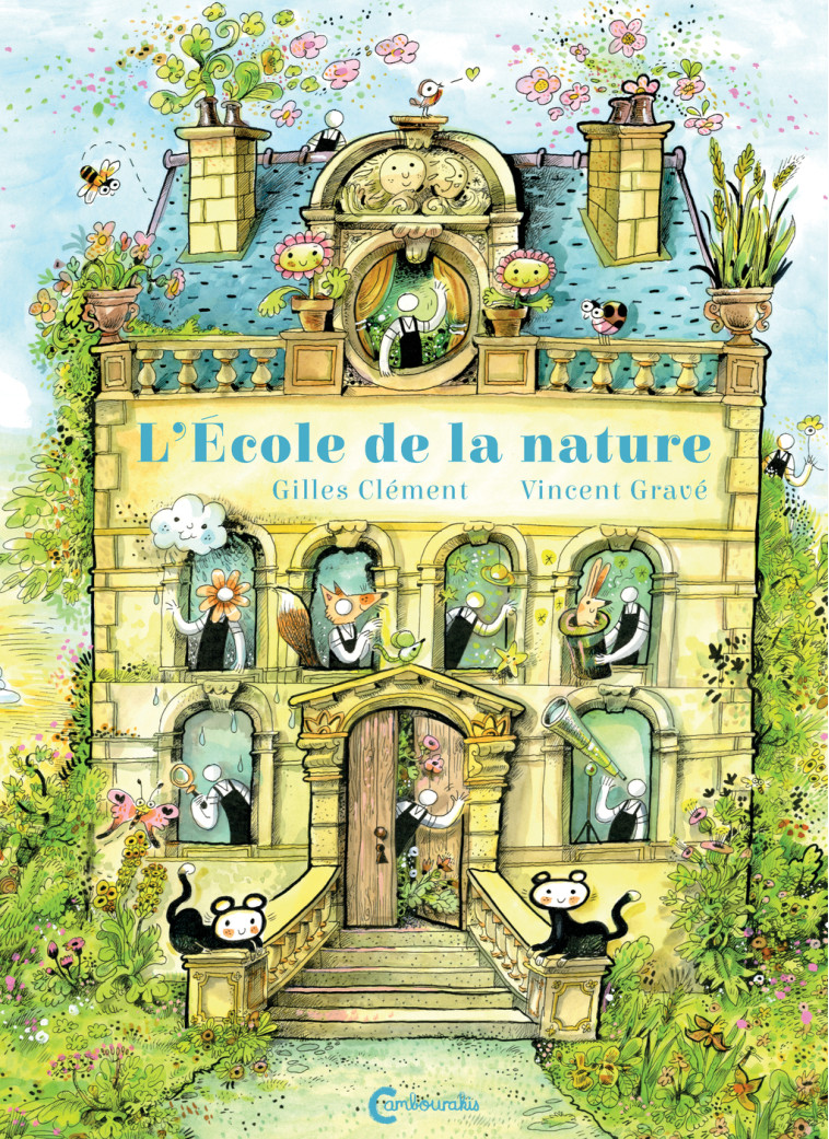 L'École de la nature - Clément Gilles, Gravé Vincent - CAMBOURAKIS